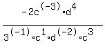 %28-2c%5E-3%2Ad%5E4%29%2F%283%5E-1%2Ac%5E1%2Ad%5E-2%2Ac%5E3%29