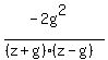 %28-2g%5E2%29%2F%28%28z%2Bg%29%28z-g%29%29
