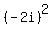 %28-2i%29%5E2