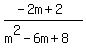 %28-2m%2B2%29%2F%28m%5E2-6m%2B8%29