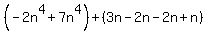 %28-2n%5E4%2B7n%5E4%29%2B%283n-2n-2n%2Bn%29