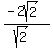 %28-2sqrt%282%29%29%2F%28sqrt%282%29%29