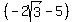 %28-2sqrt%283%29-5%29