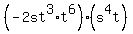 %28-2st%5E3%2At%5E6%29%28s%5E4t%29