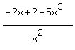 %28-2x%2B2-5x%5E3%29%2Fx%5E2