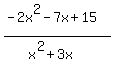 %28-2x%5E2-7x%2B15%29%2F%28x%5E2%2B3x%29