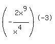 %28-2x%5E9%2F%28x%5E4%29%29%5E-3