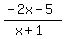 %28-2x+-5%29%2F%28x%2B1%29