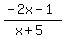 %28-2x-1%29%2F%28x%2B5%29