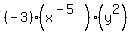 %28-3%29%2A%28x%5E%28-5%29%29%2A%28y%5E2%29