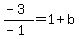 %28-3%29%2F%28-1%29=1%2Bb