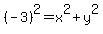 %28-3%29%5E2=x%5E2%2By%5E2