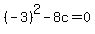%28-3%29%5E2+-+8c+=+0