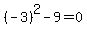 %28-3%29%5E2+-+9+=+0