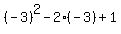 %28-3%29%5E2-2%28-3%29%2B1