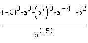 %28-3%29%5E3%2Aa%5E3%2A%28b%5E7%29%5E3%2Aa%5E%28-4%29%2Ab%5E2%2Fb%5E-5
