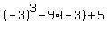 %28-3%29%5E3+-9%2A%28-3%29%2B5