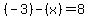 %28-3%29-%28x%29=8