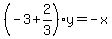 %28-3%2B+2%2F3%29y=-x