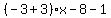 %28-3%2B3%29%2Ax-8-1%29y=1%2B17