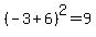 %28-3%2B6%29%5E2=9