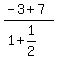 %28-3%2B7%29%2F%281%2B1%2F2%29