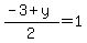 %28-3%2By%29%2F2=1