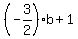 %28-3%2F2%29b%2B1