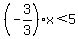 %28-3%2F3%29x%3C5