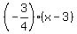 %28-3%2F4%29%2A%28x-3%29