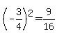 %28-3%2F4%29%5E2=9%2F16