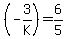 %28-3%2FK%29+=+6%2F5