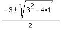 %28-3+%2B-+sqrt%283%5E2-4%2A1%29%29%2F2