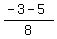 %28-3+-+5%29%2F8
