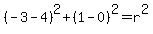 %28-3-4%29%5E2%2B%281-0%29%5E2=r%5E2
