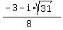 %28-3-i%2Asqrt%2831%29%29%2F%288%29