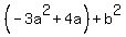 %28-3a%5E2%2B4a%29%2Bb%5E2
