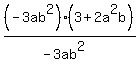 %28-3ab%5E2%29%283%2B2a%5E2b%29%2F%28-3ab%5E2%29