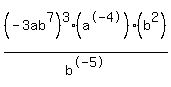 %28-3ab%5E7%29%5E3%28a%5E-4%29%28b%5E2%29%2Fb%5E-5