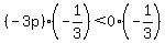 %28-3p%29%28-1%2F3%29%3C0%2A%28-1%2F3%29