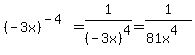 %28-3x%29%5E%28-4%29=1%2F%28-3x%29%5E4=1%2F%2881x%5E4%29