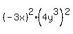 %28-3x%29%5E2%2A%284y%5E3%29%5E2