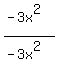 %28-3x%5E2%29%2F%28-3x%5E2%29