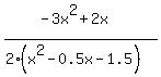 %28-3x%5E2%2B2x%29%2F%282%28x%5E2-0.5x-1.5%29%29