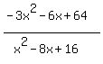 %28-3x%5E2-6x%2B64%29%2F%28x%5E2-8x%2B16%29