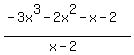 %28-3x%5E3+-+2x%5E2+-+x+-2%29%2F+%28x+-+2%29