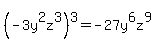 %28-3y%5E2z%5E3%29%5E3=-27y%5E6z%5E9