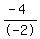 %28-4%29%2F-2+