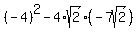 \"%28-4%29%5E2-4%2Asqrt%282%29%2A%28-7sqrt%282%29%29\"