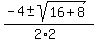 %28-4%2B-sqrt%2816%2B8%29%29%2F%282%2A2%29